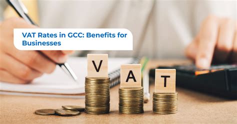 Vat Rates In Gcc Benefits For Businesses Carvy Consultants Llc