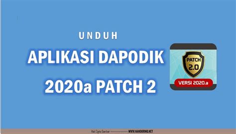 Dapodik 2021 cara download prefil dan registrasi offline. Unduh Aplikasi dapodik 2020.a Patch 2 - NANGKRING.NET