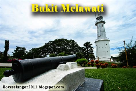 Bukit jugra ( kami disapa oleh bau busuk ). Selangor Negeri Idaman, Maju dan Sejahtera: Bukit Melawati ...