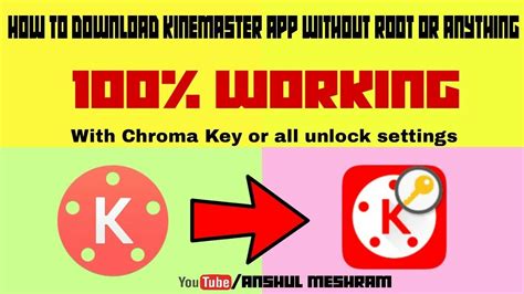 How To Download Kinemaster Unlock Version 100 Working In 2
