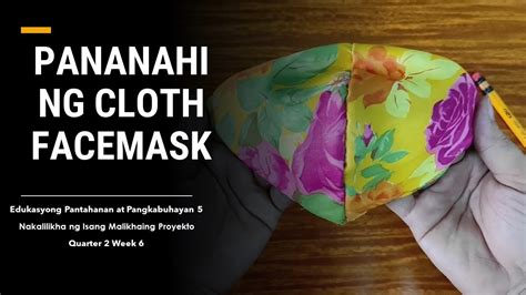 Epp5 Pananahi Ng Cloth Face Mask Youtube