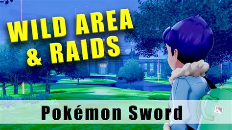 Pokémon Sword Wild Area Gameplay Walkthrough Part 3 Max Raid Battles