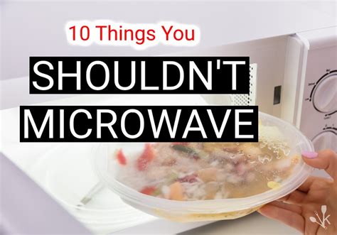 Top 10 Things Of What Not Put In A Microwave Kitchensanity