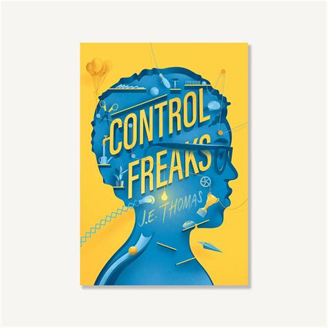 Control Freaks By Je Thomas — Levine Querido