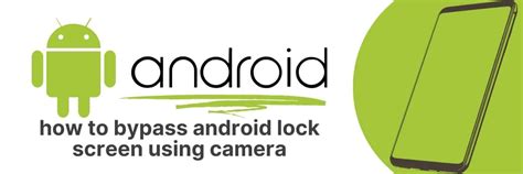 Bypass Android Lock Screen With Camera A Step By Step Guide Apps Uk 📱