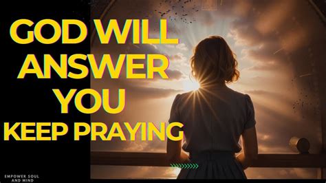 When God Seems Too Late Trusting God With Unanswered Prayers Christian Motivational Video