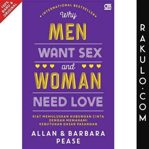 Jual Buku Why Men Want Sex And Woman Need Love By Allan Gramedia Indonesiashopee Indonesia