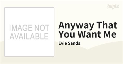 Anyway That You Want Me Cd Evie Sands Crrev118 Music：honto本の通販ストア
