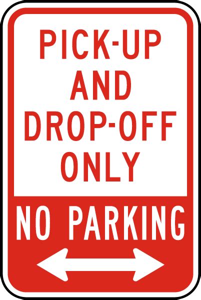 Pick Up And Drop Off Only Sign W1427 By
