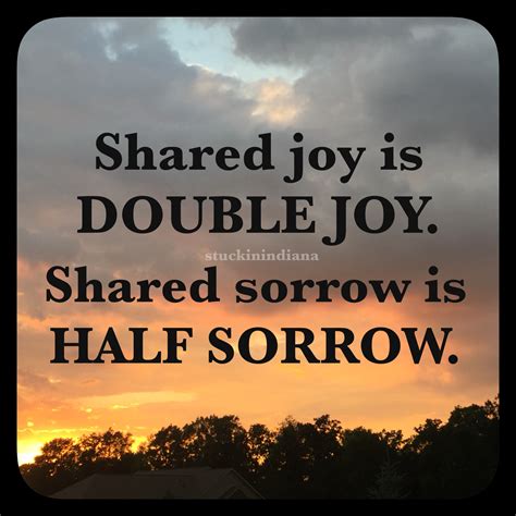 We Really Do Need Each Other Shared Joy Is Double Joy Shared