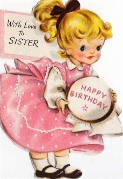 Sister Card Happy Birthday Vintage Happy Birthday Kids Happy Birthday