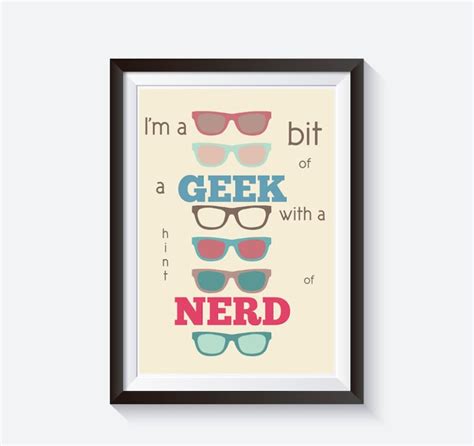 Typography Poster Nerd And Geek Illustrated Typography Quote Print