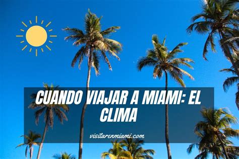 🌞 Cuando Viajar A Miami El Clima 2023