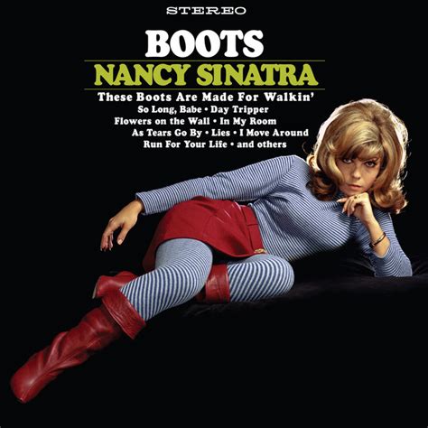 These Boots Are Made For Walkin Titre Et Paroles Par Nancy Sinatra Spotify
