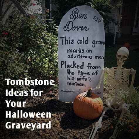 Tombstone Ideas For Your Halloween Graveyard Halloween Graveyard