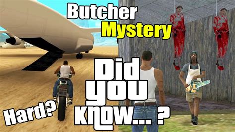 Gta San Andreas Secrets And Facts 38 Butcher Mystery Stowaway Mission