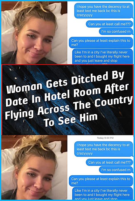 woman gets ditched by date in hotel room after flying across the country to see him in 2023