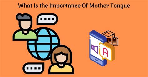 What Is The Importance Of Mother Tongue And Mother Tongue Meaning Sun