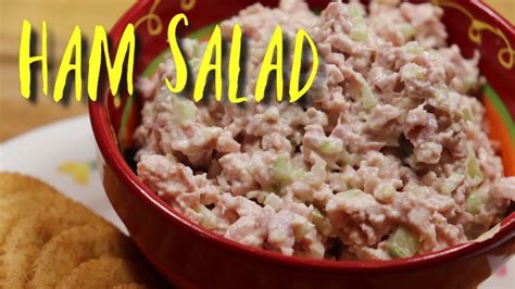 Ham Salad Recipe Easy Ham Salad Recipe MOLCS Easy Recipes YouTube