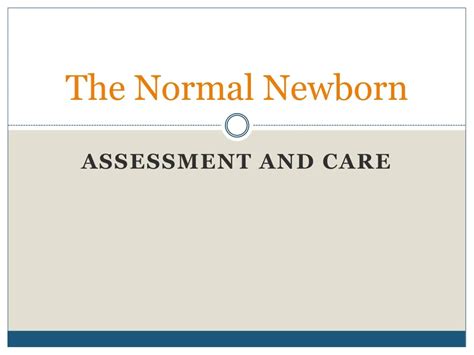 Ppt The Normal Newborn Powerpoint Presentation Free Download Id180131