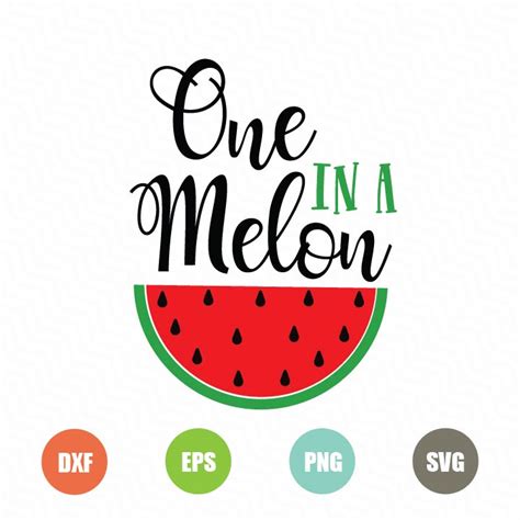 One In A Melon Free Svg Topfreedesigns