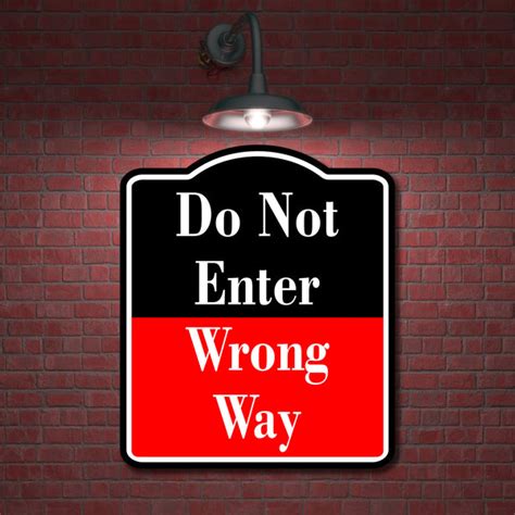 Do Not Enter Wrong Way Black Aluminum Composite Sign Work House Signs