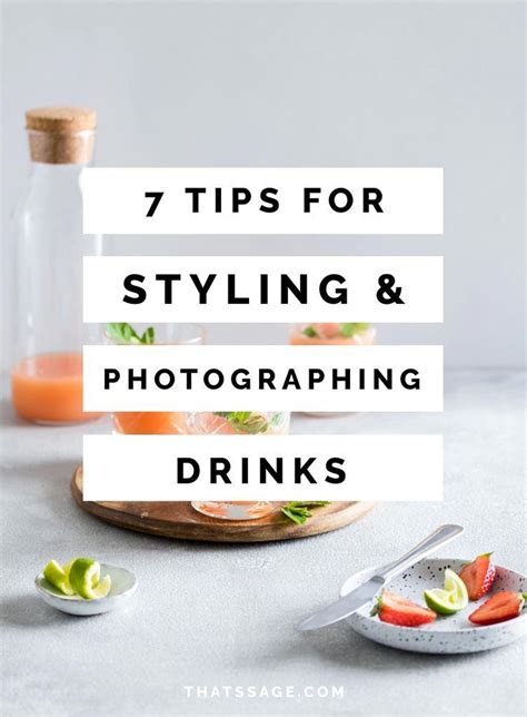 7 Tips To Create Magazine Worthy Drink Photography Food Photography