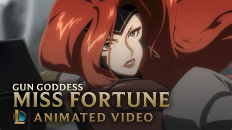 Payback Is A Goddess Gun Goddess Miss Fortune Animated Video League