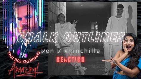 SO BEAUTIFUL Ren X Chinchilla Chalk Outlines Reaction YouTube