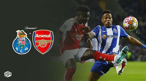 Watch Arsenal Vs Porto Champions League Game In Germany On Paramount Plus