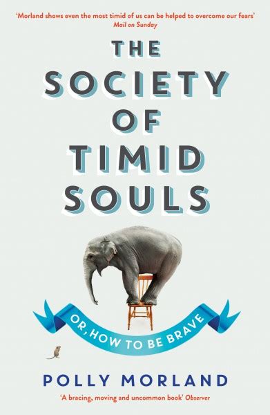 The Society Of Timid Souls Polly Morland