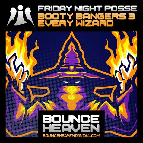 Friday Night Posse Booty Bangers 3 Every Wizard ⋆ Bounce Heaven Digital