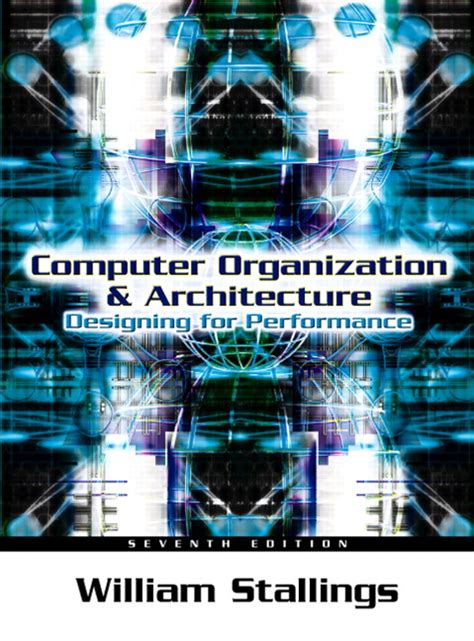 Computer organization and architecture is a comprehensive coverage of the entire field of computer design updated with the most recent research and innovations in computer structure and function. ebooks and softwares: William Stallings Computer ...