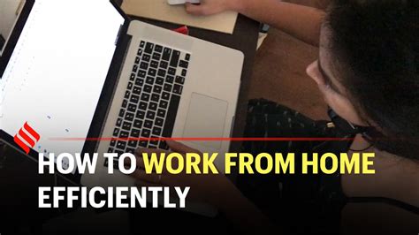 How To Work From Home Efficiently Youtube