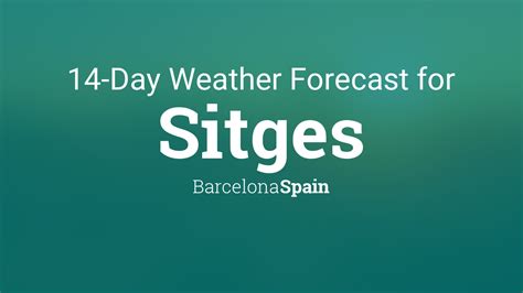 Sitges Barcelona Spain 14 Day Weather Forecast