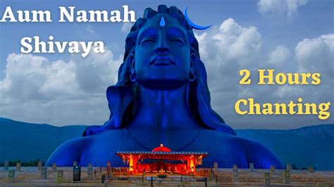 Aum Namah Shivaya Chanting 2 Hours Sadhguru Meditate Forever