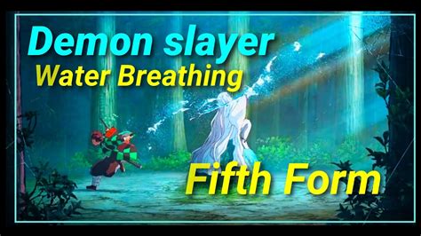 Demon Slayer Water Breathing Fifth Form Kimetsu No Yaiba Youtube