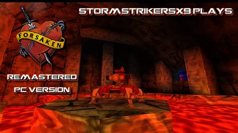 Stormstrikersx9 Plays Forsaken Remastered Pc Version Youtube