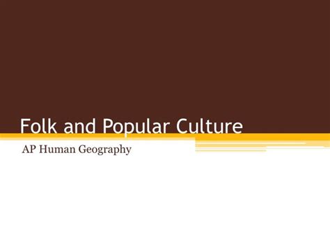Ppt Folk And Popular Culture Powerpoint Presentation Free Download