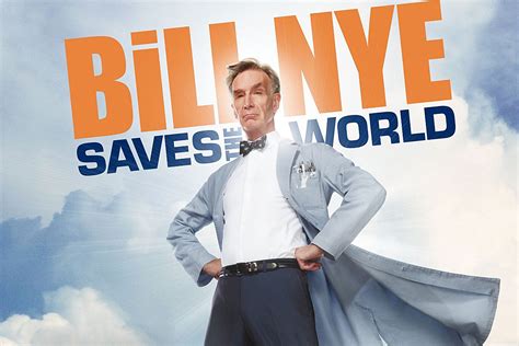 Bill Nye Saves The World News