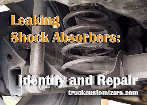 Leaking Shock Absorbers How To Identify And Repair