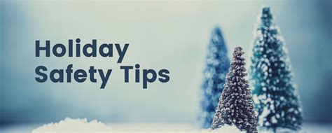 Holiday Safety Tips District Health Department 10