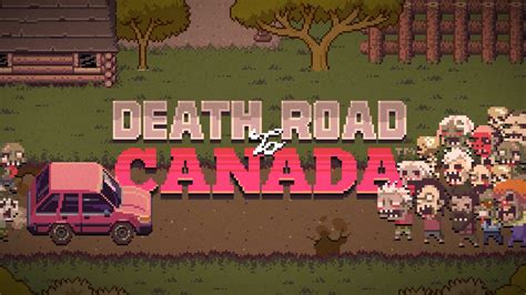 Death Road To Canada Noodlecake Studios › Games