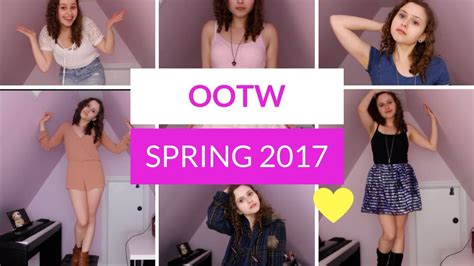 🌸 Spring Ootw 🌸 Spring 2017 Fashion Inspiration Youtube