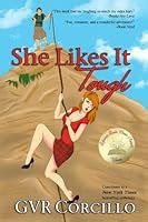 She Likes It Rough By G V R Corcillo