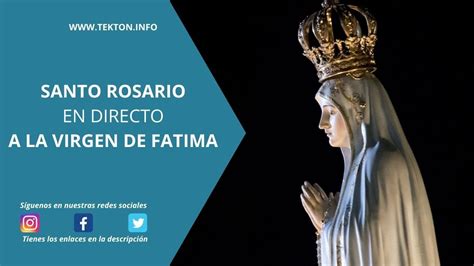 Santo Rosario en directo a la Virgen de Fátima por tus intenciones