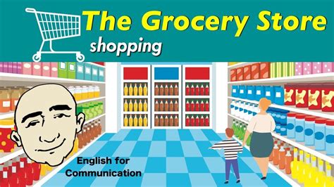 At The Grocery Store Food Shopping English For Communication Esl