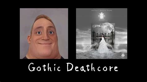 Mr Incredible Becoming Uncanny At Metal Subgenres Deathcore Edition