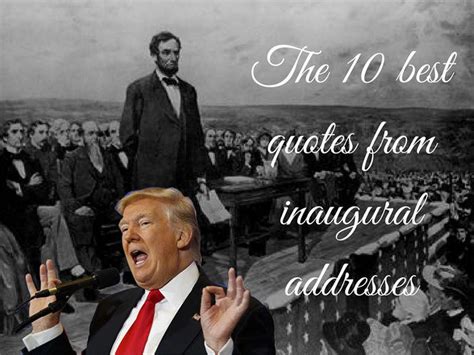 The 10 Most Memorable Quotes From Inaugural Addresses