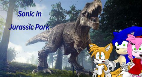 Sonic In Jurassic Park Fanfiction By Tailsthefox41 On Deviantart